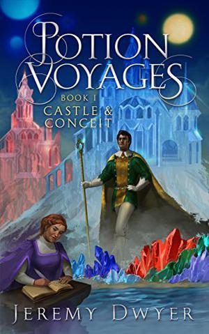 Castle & Conceit (Potion Voyages #1)
