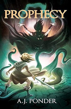 Prophecy by A.J. Ponder