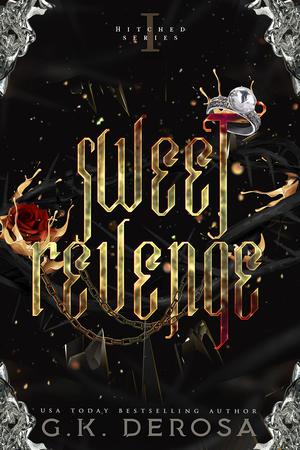 Sweet Revenge by G.K. DeRosa