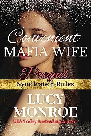 Convenient Mafia Wife: Mafia Romance Series Prequel (Syndicate Rules #1)