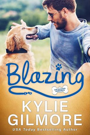 Blazing by Kylie Gilmore
