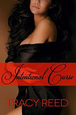 Intentional Curse by Tracy Reed
