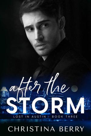 After the Storm (Lost in Austin #3)