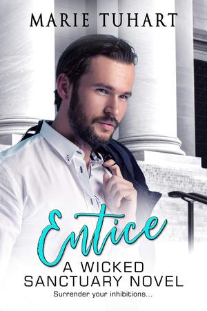 Entice (Wicked Sanctuary #2)