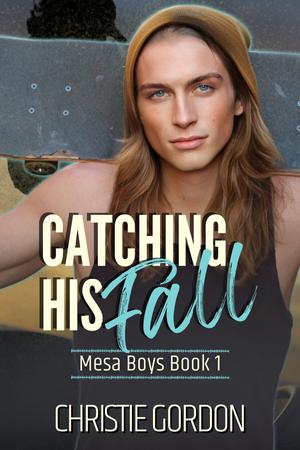 Catching His Fall (Mesa Boys #1)