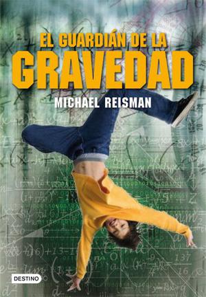 El guardián de la gravedad by Michael Reisman