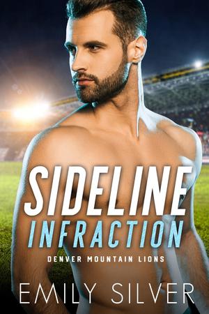 Sideline Infraction by Emily Silver