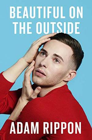 Beautiful on the Outside by Adam Rippon