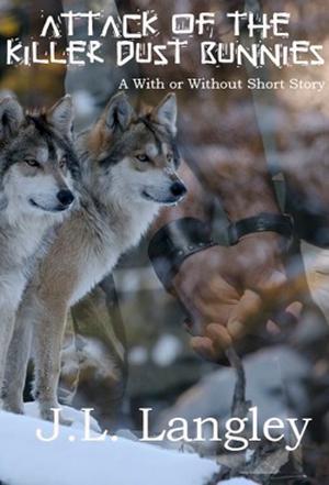 Attack of the Killer Dust Bunnies (With or Without #3.2)