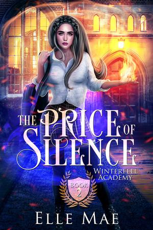 The Price of Silence by Elle Mae
