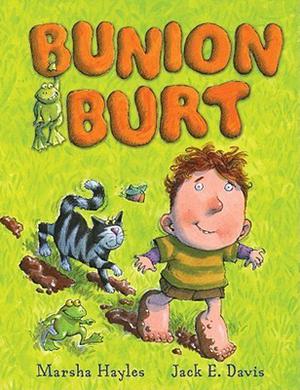 Bunion Burt by Marsha Hayles