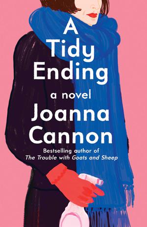 A Tidy Ending by Joanna Cannon