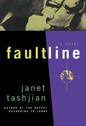 Fault Line: A Novel by Janet Tashjian