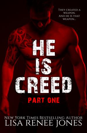 He is... Creed by Lisa Renee Jones