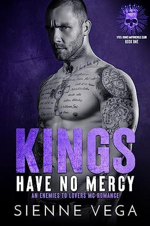 Kings Have No Mercy (Steel Kings MC #1)