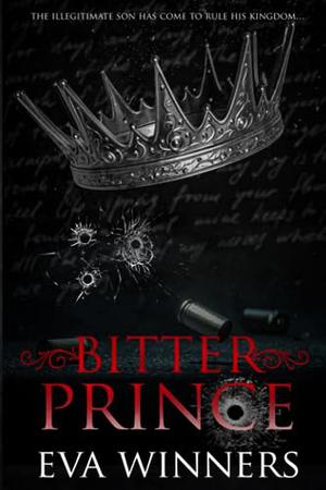 Bitter Prince: New Adult Mafia Romance by Eva Winners