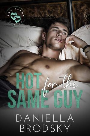Hot for the Same Guy (Flame #2)