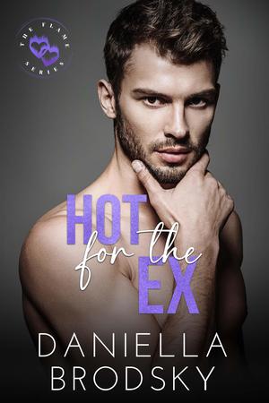 Hot for the Ex (Flame #1)