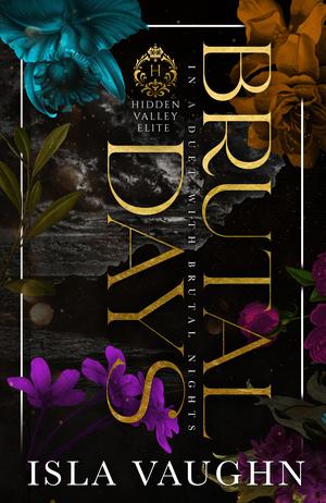 Brutal Days by Isla Vaughn