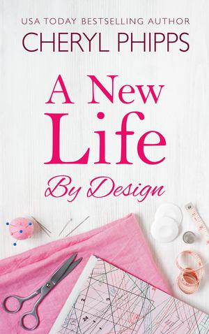 A New Life by Design by Cheryl Phipps