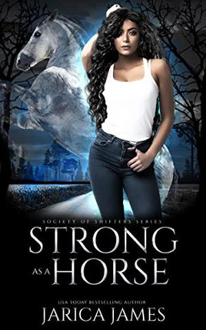 Strong as a Horse (Society of Shifters #1)
