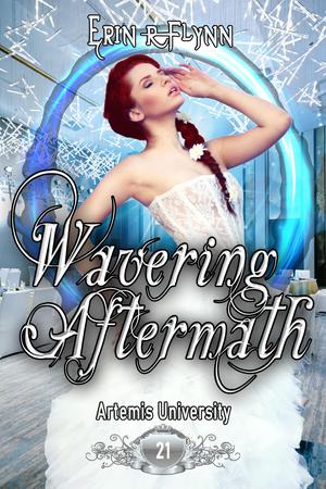 Wavering Aftermath (Artemis University #21)