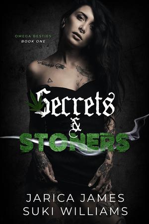 Secrets & Stoners (Omega Besties #1)
