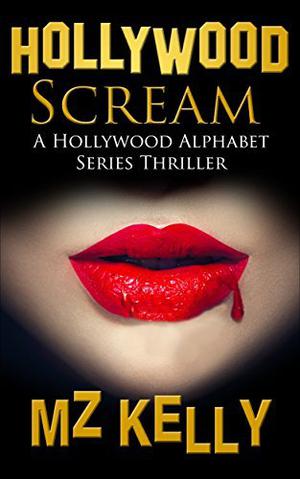 Hollywood Scream (Hollywood Alphabet #19)