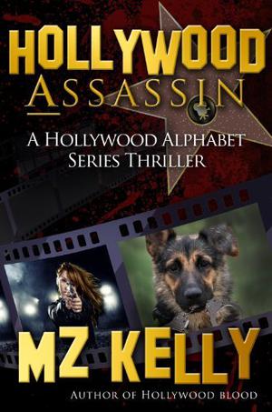 Hollywood Assassin (Hollywood Alphabet #1)