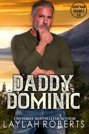 Daddy Dominic by Laylah Roberts, Golden Czermak