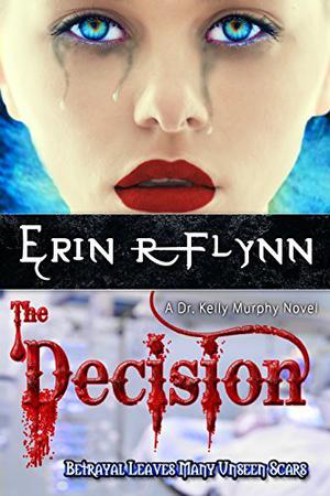 The Decision (Dr. Kelly Murphy #3)
