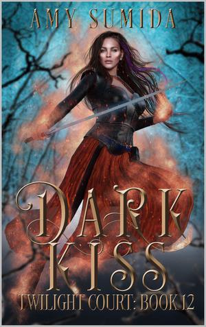 Dark Kiss (The Twilight Court #12)