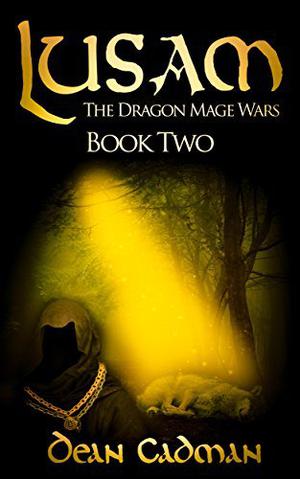 Lusam: The Dragon Mage Wars Book Two (The Dragon Mage Wars #2)