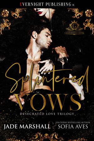 Splintered Vows by Jade Marshall, Sofia Aves