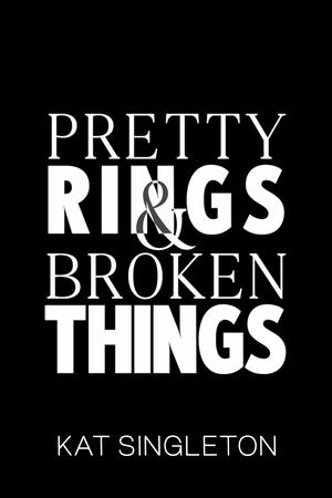 Pretty Rings and Broken Things (Black Tie Billionaires #2)