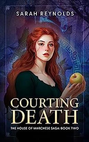 Courting Death (The House of Marchese Saga #2)