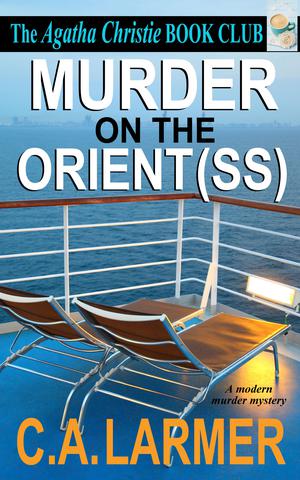 Murder on the Orient (SS): (The Murder Mystery Book Club #2)