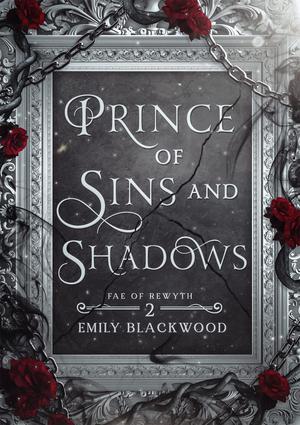 Prince of Sins and Shadows (Fae of Rewyth #2)