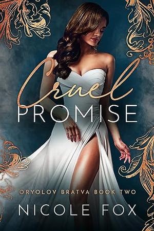 Cruel Promise (Oryolov Bratva #2)