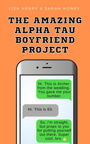 The Amazing Alpha Tau Boyfriend Project (Alpha Tau #1)