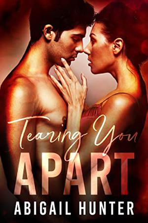 Tearing You Apart (Lovers and Liars #1)