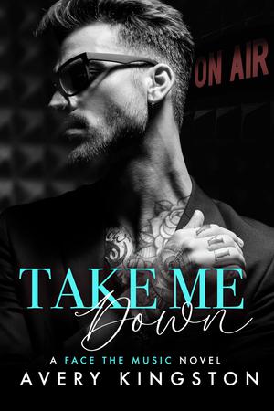Take Me Down by Avery Kingston