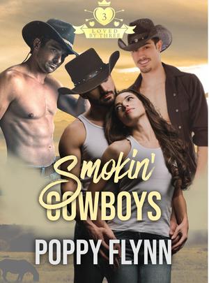 Smokin' Cowboys (Loved By Three #1)