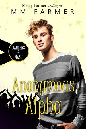 Anonymous Alpha (Bangers & Mash #7)