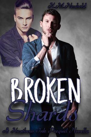 Broken Shards (Heathens Ink #0.25)