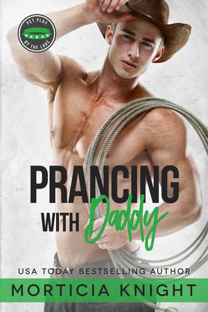 Prancing With Daddy (Pet Play by the Lake #1)