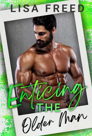 Enticing the Older Man (Love Unexpected #1)