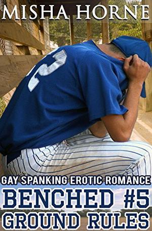 Ground Rules (Benched #5)