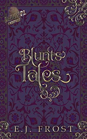 Blunts Tales (Daddy P.I. Casefiles #1)