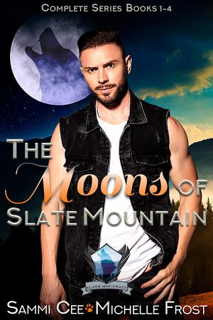 The Moons Of Slate Mountain: The Complete Series Books 1-4 (Slate Mountain Wolf Pack #1-4)